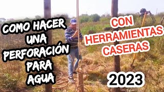 COMO HACER una PERFORACIÓN para AGUA con Herramientas Caseras