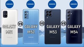 Samsung Galaxy M51 vs Samsung Galaxy M52 vs Samsung Galaxy M53 vs Samsung Galaxy M54 | Features|2023