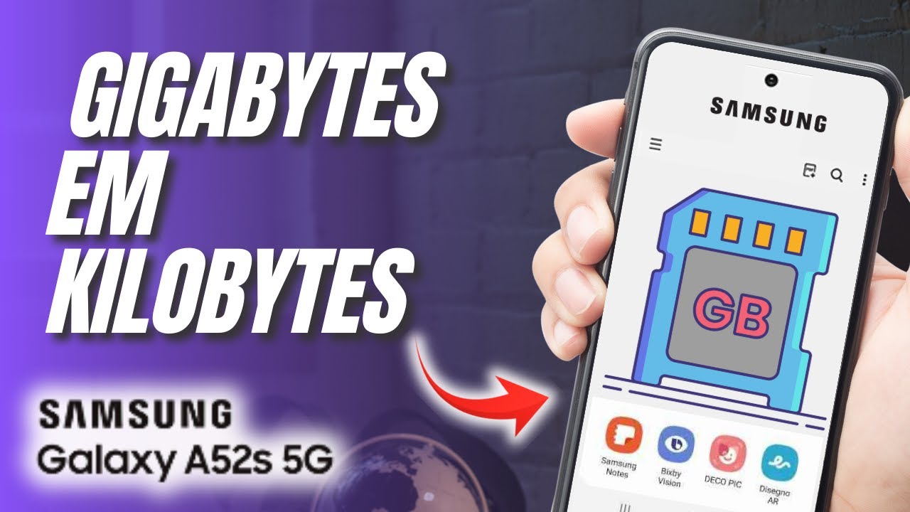 como-converter-gigabytes-em-kilobytes-no-samsung-galaxy-a52-youtube