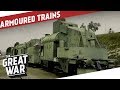 Armoured Trains of World War 1 I THE GREAT WAR Special feat. Military History Visualized