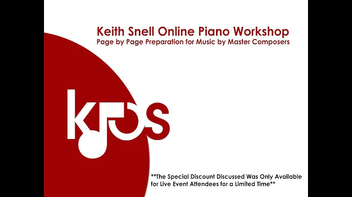 Keith Snell Online Piano Workshop: Page by Page Pr...