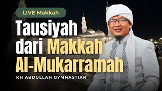 🛑LIVE  Tausiyah Bersama Aa Gym dari Makkah Al Mukarramah 24/11/2025