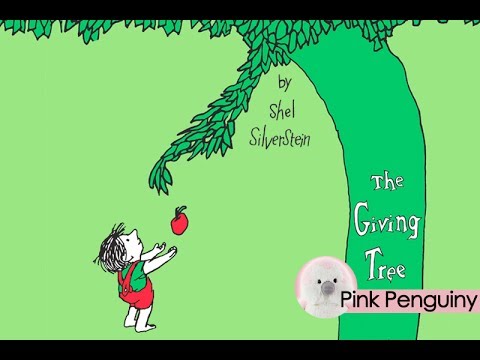 the giving tree by shel silverstein read aloud books for children the giving tree illustrations