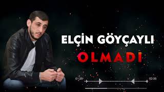 Elçin Goycayli - Olmadi 2022  Resimi