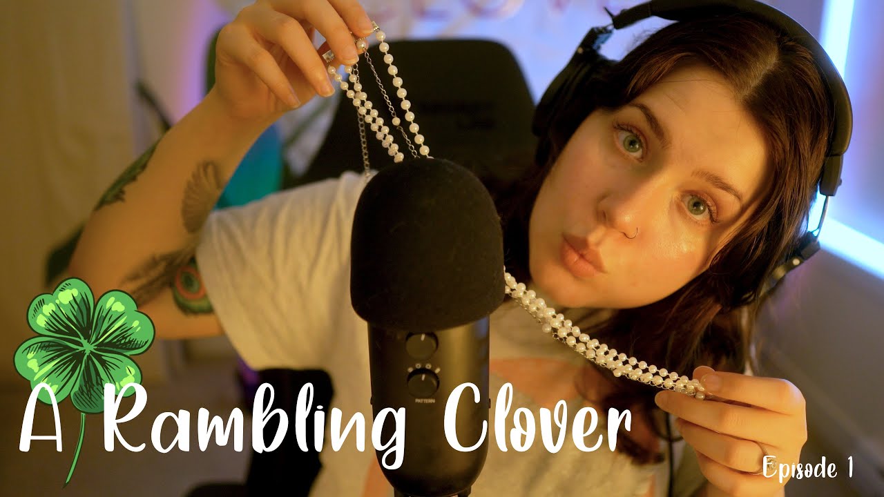 Asmr Whispered Rambles With Clover Youtube