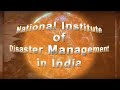 National institute of disaster management