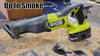 Ryobi HP Recip Saw Up In Smoke