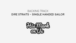 Video thumbnail of "Dire Straits - Single Handed Sailor (Backing Track)"