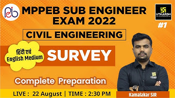 MPPEB Sub Engineer Exam | SURVEY #1 |  Civil Engineering |Complete Preparation | Kamalakar Sir