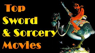 Top Sword and Sorcery Movies