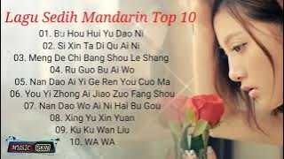 Top 10 Lagu Mandarin Pilihan Terbaik 2021 Enak Didengar Saat Santai - Bu Hou Hui Yu Dao Ni