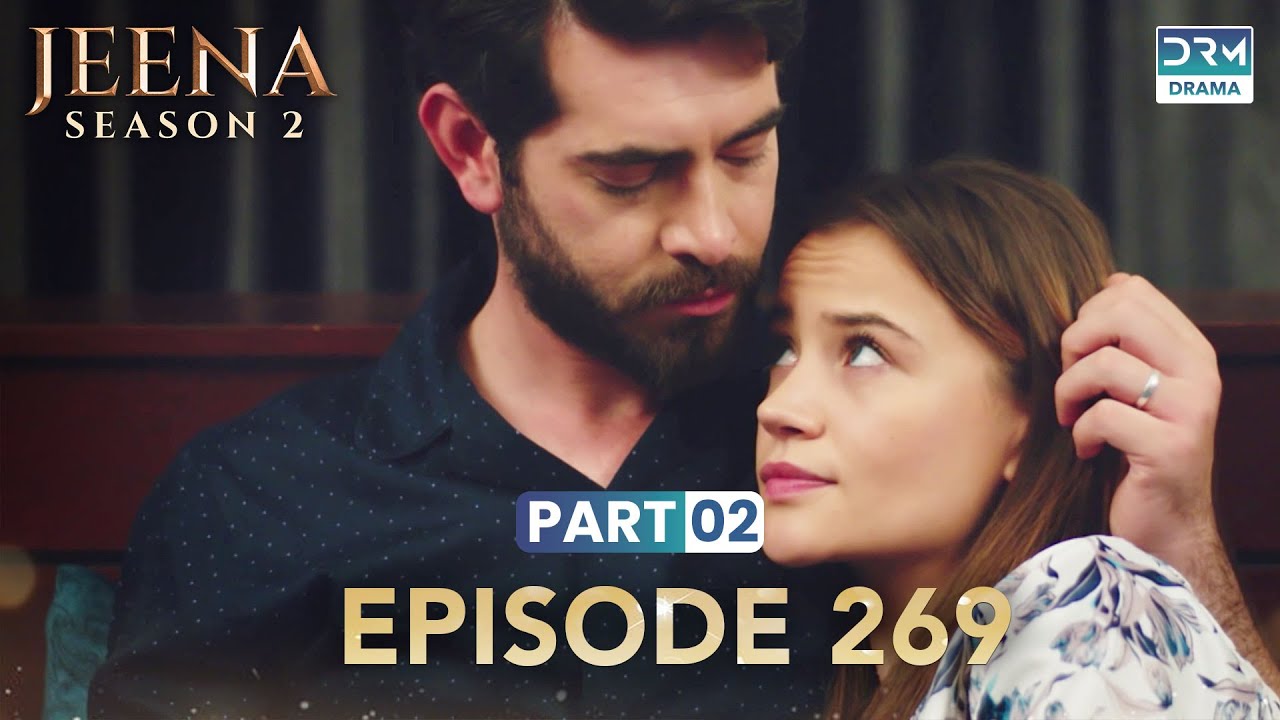 Turkish Drama in Urdu | JEENA Season 2 Episode 269 - Part 2 | Urdu Dubbed | UH1U