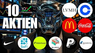 🚨 10 AKTIEN 💥 LVMH Coinbase McDonalds Coca-Cola Rheinmetall Paypal Block Robinhood SoFi Nike