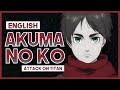 【mew】 "Akuma no Ko" by Ai Higuchi ║ Attack on Titan Final Season Part 2 ED ║ Full ENGLISH Cover