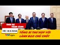 Thời sự toàn cảnh tối 18/5: Tổng bí thư họp với lãnh đạo chủ chốt | VTV24