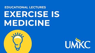 Exercise is Medicine:  Implementing Exercise and Overcoming Barriers to Exercise