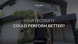 How Better Property Management Improves Returns in Bali