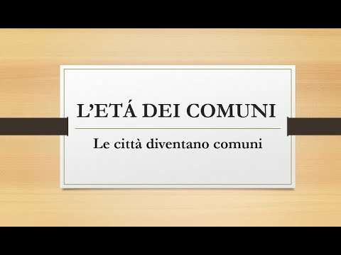 L’età dei comuni - spiegazione facile