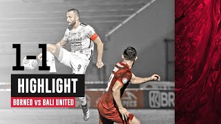Highlight Borneo Fc 1-1 Bali United Goal Skill Save