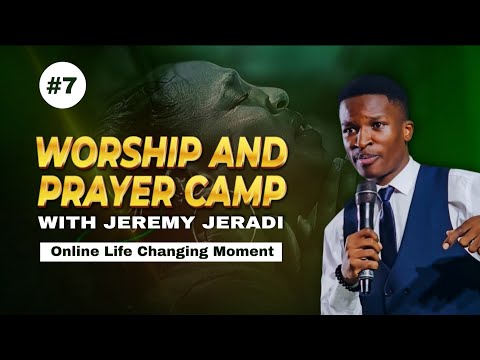 WP7. WORSHIP AND PRAYER CAMP - JEREMY JERADI 28TH MARCH 2026 #WP #jeremyjeradi #Worshipandprayercamp