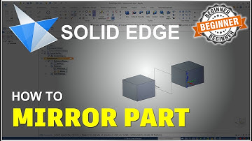 Solid Edge How To Mirror Part Tutorial