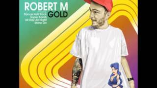 Robert M feat Nicco - Can't slow down