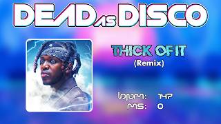 Dead As Disco Ksi - Thick Of It (Remix) (Feat. Trippie Redd & Central Cee)