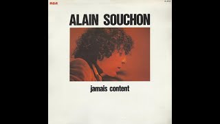 ALAIN SOUCHON Jamais content (version longue) (1977)
