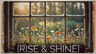 Rise & Shine 5/1/24