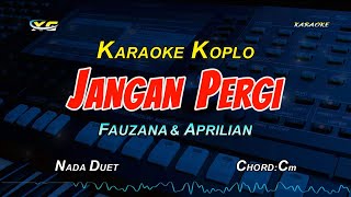 Fauzana & Aprilian - Jangan Pergi KARAOKE KOPLO - Hatiku Menangis Batinku Merintih  (PSR - S 775)