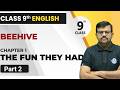 The Fun They Had Part 2 | Class 9 English Hindi Explanation | Full Detail 🔥