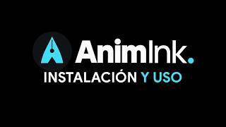 AnimInk: Complete Tutorial in English | Installation and Activation Guide