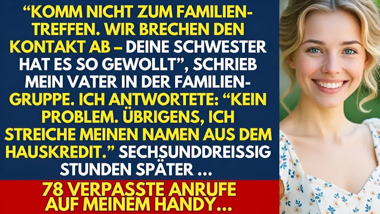 Mein Vater schrieb mir： “Versuch nicht, zum Familientreffen zu kommen – deine Schwester hat daru