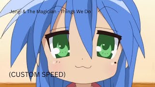 Jengi & The Magician - Things We Do (1.18x speed)
