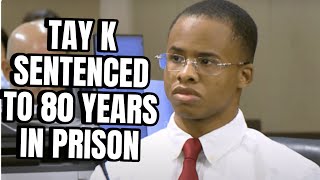 Tay K Sentenced To 80 YEARS After Being Found Guilty For M*rd3r