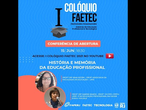 Conferência de Abertura: História e Memória da Educação Profissional