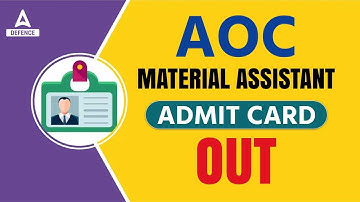 AOC Admit Card 2022 | AOC Material Assistant Admit Card 2022 Out