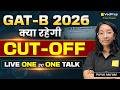 GAT-B 2026 🚨 Expected Cut Off Kya Rahegi? | LIVE One-to-One Talk | Result Analysis | VedPrep