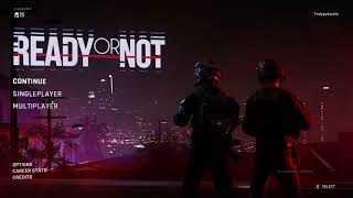 Ready Or Not Main Menu Theme 2