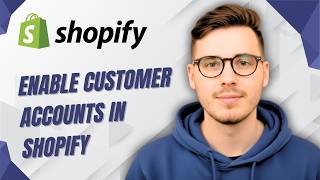 How To Enable Customer Accounts In Shopify [2026 Guide]