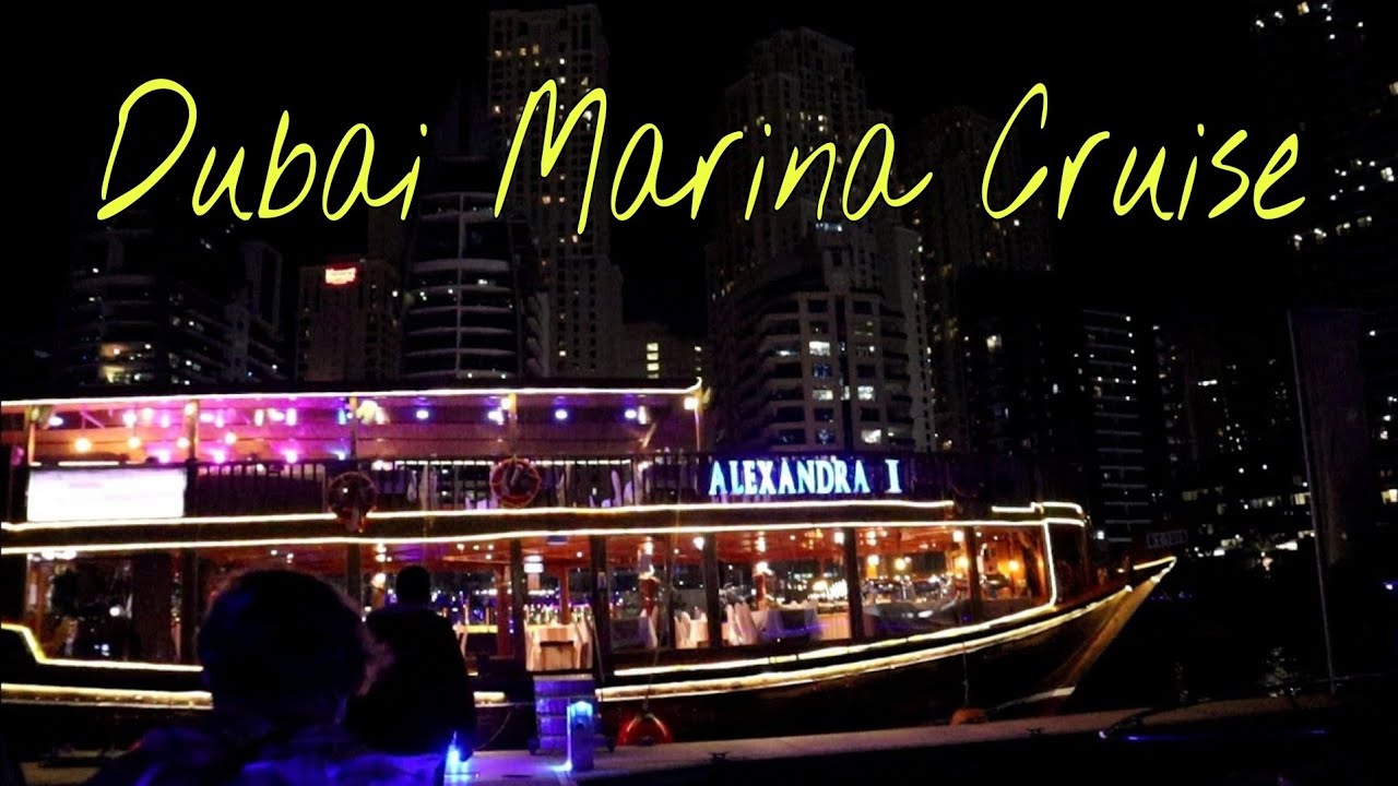 Dubai Marina Cruise | Alexandra Cruise Experience | 2021