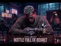 Bottle Full of Regret – Official Audio | Emotional R&B Heartbreak Song