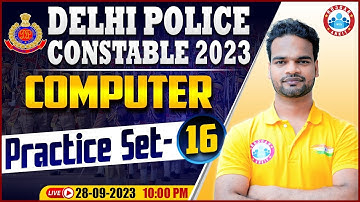 Delhi Police Constable 2023 | Computer Practice Set 16, DP Computer PYQs, Computer By Shivam Sir