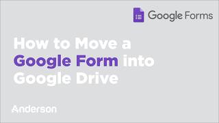 How to Move a Google Form into Google Drive