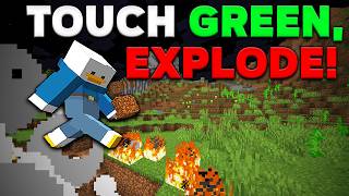 Minecraft, But Touching Green EXPLODES (25k+ Celebration!)