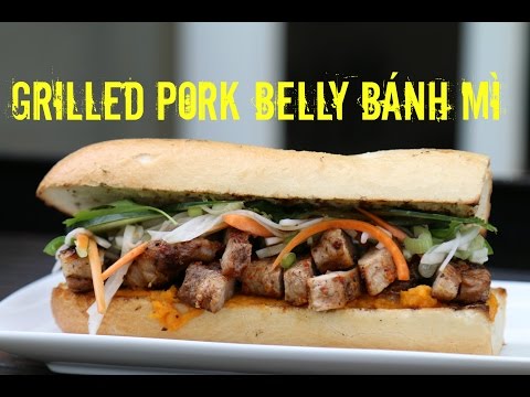 Video Grilled Pork Belly Bánh Mì - Schweinebauch-Sandwich -... - youtube