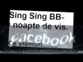 Sing Sing BB - O noapte de vis