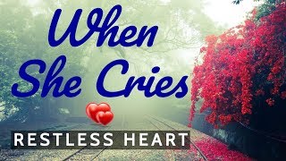 When She Cries - RESTLESS HEART Karaoke HD When She Cries - RESTLESS HEART Karaoke HD