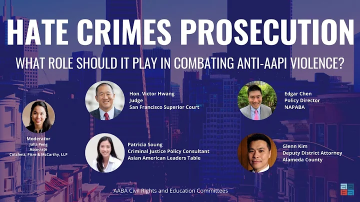 Hate Crimes Prosecution: What Role Should It Play in Combating Anti-AAPI Violence?
