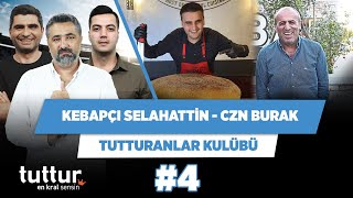 Kebapçı Selahattin-Czn Burak Karşılaşması Serdar Ç. Ilgaz Ç. Yağız S. Tutturanlar Kulübü